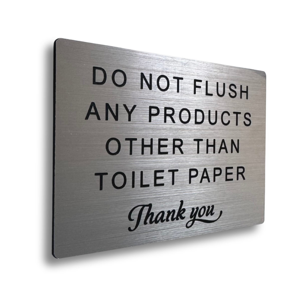 Do Not Flush Any Products Other Than Toilet Paper Sign