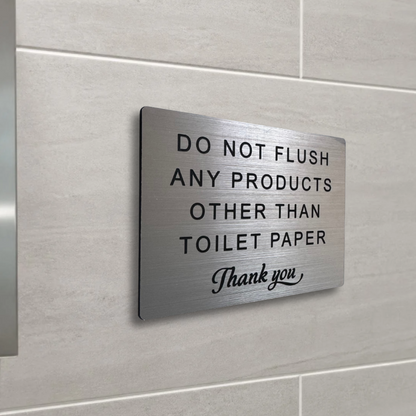 Do Not Flush Any Products Other Than Toilet Paper Sign