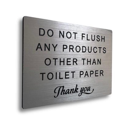 Do Not Flush Any Products Other Than Toilet Paper Sign