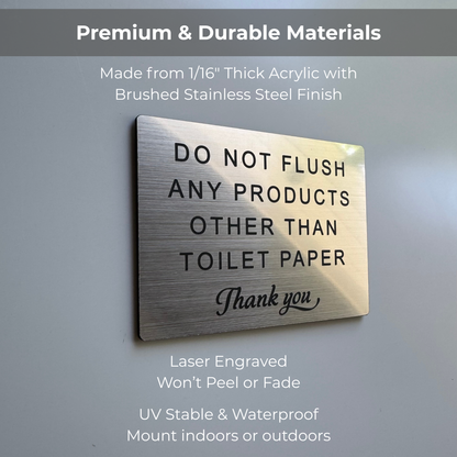 Do Not Flush Any Products Other Than Toilet Paper Sign