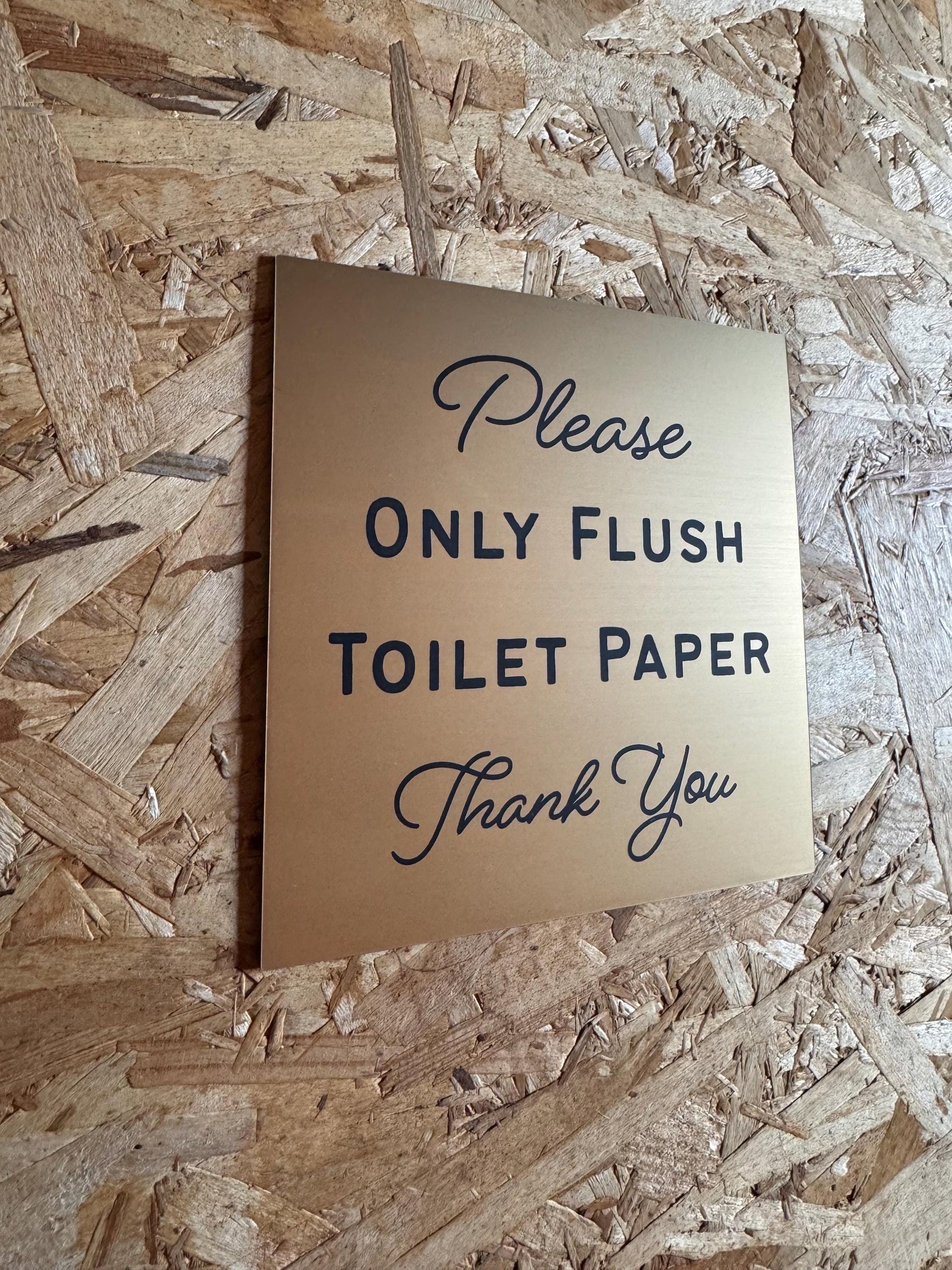 Please Only Flush Toilet Paper | Adhesive Backing | Bathroom Sign