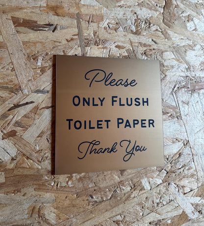 Please Only Flush Toilet Paper Sign | Custom Sign | 1620 Designs