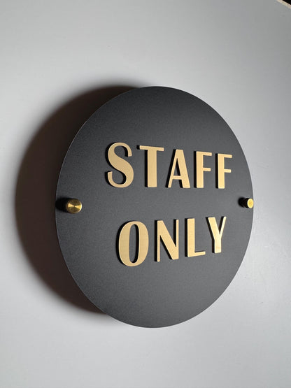 Staff Only Sign 12x12" | Black Acrylic with Gold Acrylic Text