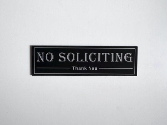 No Soliciting sign for Home or Business | Laser Engraved Acrylic | UV Stable & Weatherproof | 7x2" | Porch Door Sign Do Not Disturb | Custom Sign | 1620 Designs