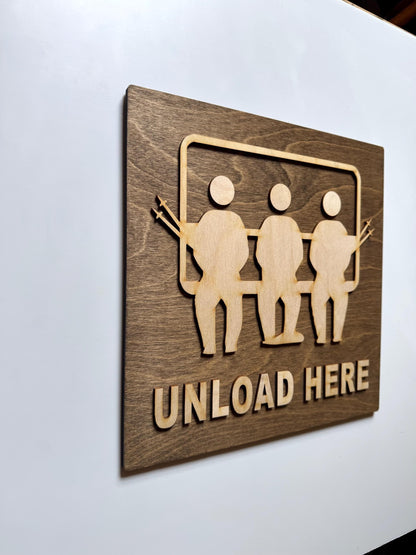Ski Cabin UNLOAD HERE Chalet Wall Hanging Acrylic & Wood Rustic Signs | Snowboarder Gift | Custom Mountain Lodge Decor | 12x12" or 24x24"
