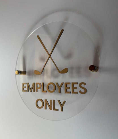 Gold Acrylic Golf Employees Only Sign | Custom Sign | 1620 Designs